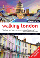 Walking London: Thirty Original Walks in and Around London