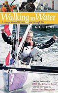 Walking on Water: A Voyage Round Britain and Through Life