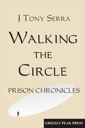 Walking the Circles: Prison Chronicles