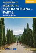 Walking the Via Francigena pilgrim route - Part 3: Lucca to Rome
