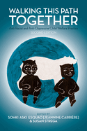 Walking This Path Together, 2nd Edition: Anti-Racist and Anti-Oppressive Child Welfare Practice, 2nd Edition