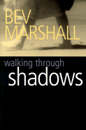 Walking Through Shadows