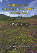 Walking with Gerard Manley Hopkins