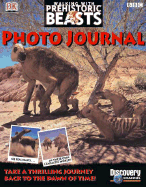Walking with Prehistoric Beasts: Photojournal