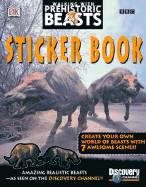 Walking with Prehistoric Beasts: Sticker Book