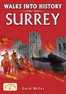 Walks Into History: Surrey