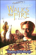 Walks the Fire
