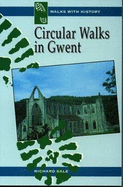 Walks with History Series: Circular Walks in Gwent