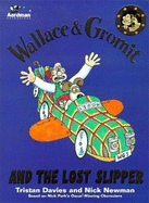 Wallace and Gromit: The Lost Slipper
