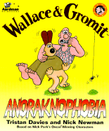 Wallace & Gromit Anoraknophobia