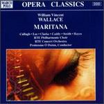 Wallace: Maritana - Damien Smith (baritone); Ian Caddy (baritone); Lynda Lee (mezzo-soprano); Majella Cullagh (soprano);...