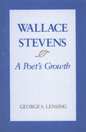 Wallace Stevens: A Poet's Growth