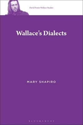 Wallace's Dialects - Shapiro, Mary, and Burn, Stephen J (Editor)