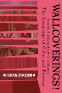 Wallcoverings!: The Language of Color and Pattern