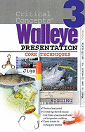 Walleye Presentation: #3 Core Techniques