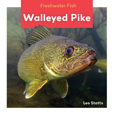 Walleyed Pike - Statts, Leo