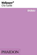 Wallpaper* City Guide Dubai 2014