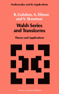 Walsh Series and Transforms: Theory and Applications