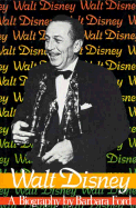 Walt Disney: A Biography