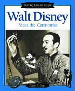 Walt Disney: Meet the Cartoonist