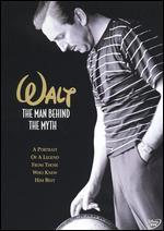 Walt: The Man Behind the Myth