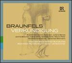 Walter Braunfels: Verk�ndigung