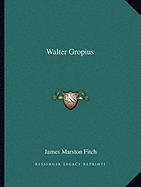 Walter Gropius