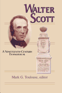 Walter Scott: A Nineteenth-Century Evangelical