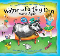 Walter the Farting Dog Farts Again