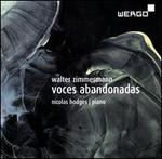 Walter Zimmermann: Voces Abandonadas