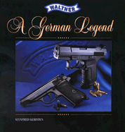 Walther: A German Legend