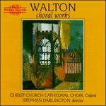 Walton: Choral Works