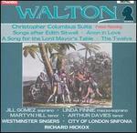 Walton: Christopher Columbus Suite; Songs after Edith Sitwell
