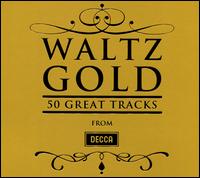 Waltz Gold: 50 Great Tracks - Anton Karas (zither); Julius Katchen (piano); Katia Lab�que (piano); Kyung-Wha Chung (violin); Marielle Lab�que (piano);...