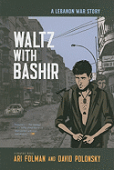 Waltz with Bashir: A Lebanon War Story