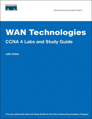WAN Technologies: CCNA 4 Labs and Study Guide - Rullan, John