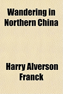 Wandering in northern China