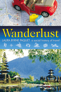 Wanderlust: A Social History of Travel
