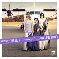 Wanderlust - Boulanger Trio