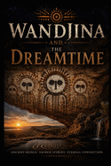 Wandjina and the Dreamtime