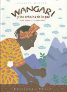 Wangari y Los Arboles de La Paz