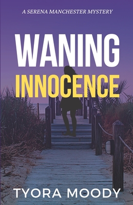 Waning Innocence - Moody, Tyora