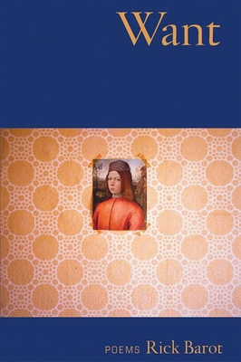 Want: Poems - Barot, Rick