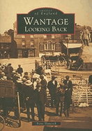 Wantage: Looking Back