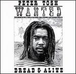 Wanted Dread & Alive