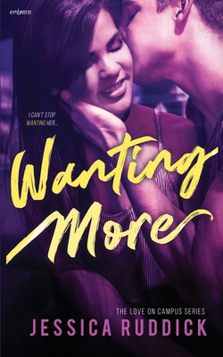 Wanting More - Ruddick, Jessica