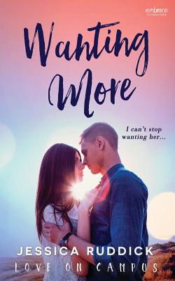 Wanting More - Ruddick, Jessica