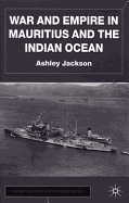 War and Empire in Mauritius and the Indian Ocean