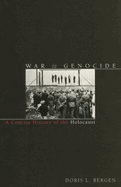War and Genocide: A Concise History of the Holocaust