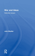 War and Ideas: Selected Essays